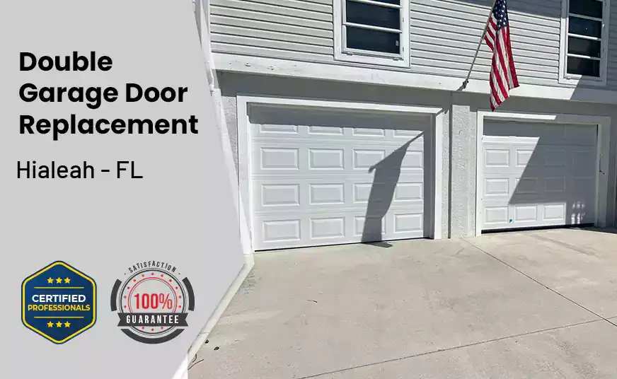 Double Garage Door Replacement Hialeah - FL 