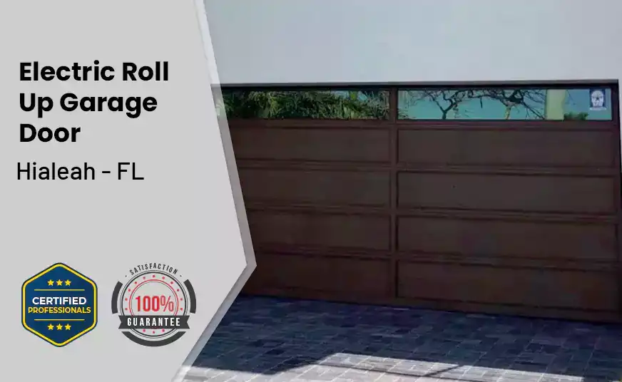 Electric Roll Up Garage Door Hialeah - FL 
