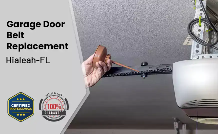Garage Door Belt Replacement Hialeah-FL 