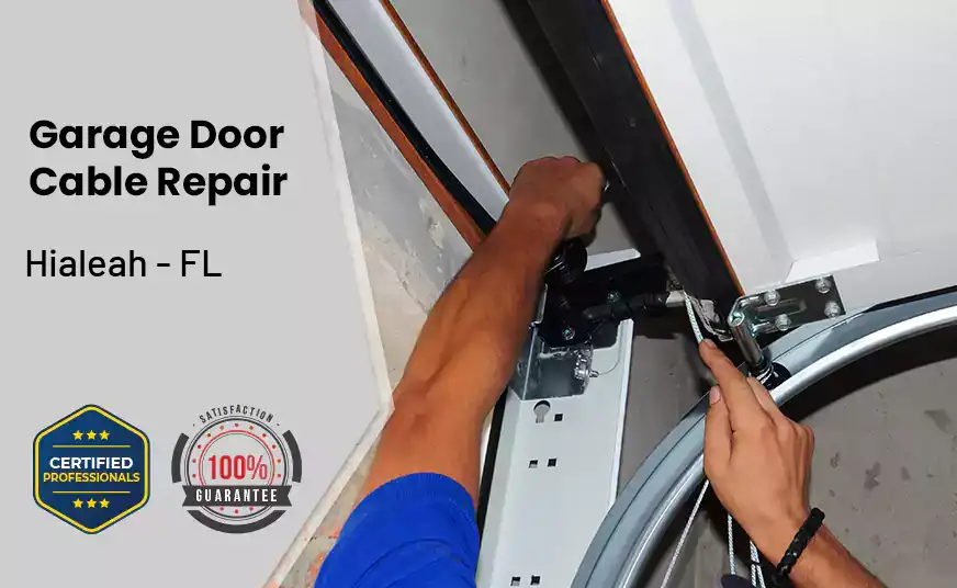 Garage Door Cable Repair Hialeah - FL 