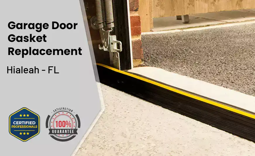 Garage Door Gasket Replacement  Hialeah - FL 