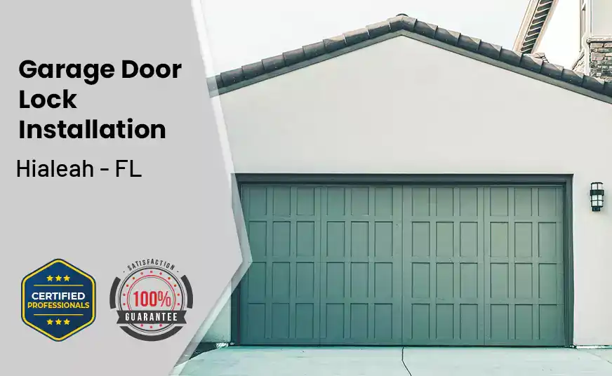 Garage Door Lock Installation Hialeah - FL 