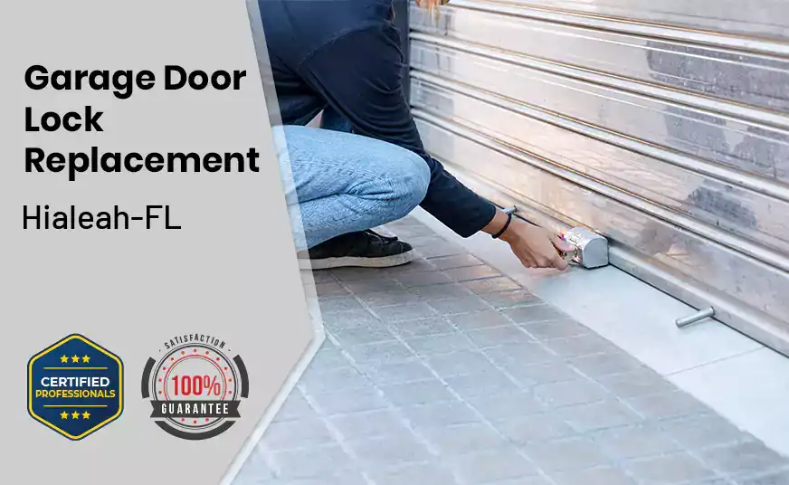 Garage Door Lock Replacement Hialeah-FL 