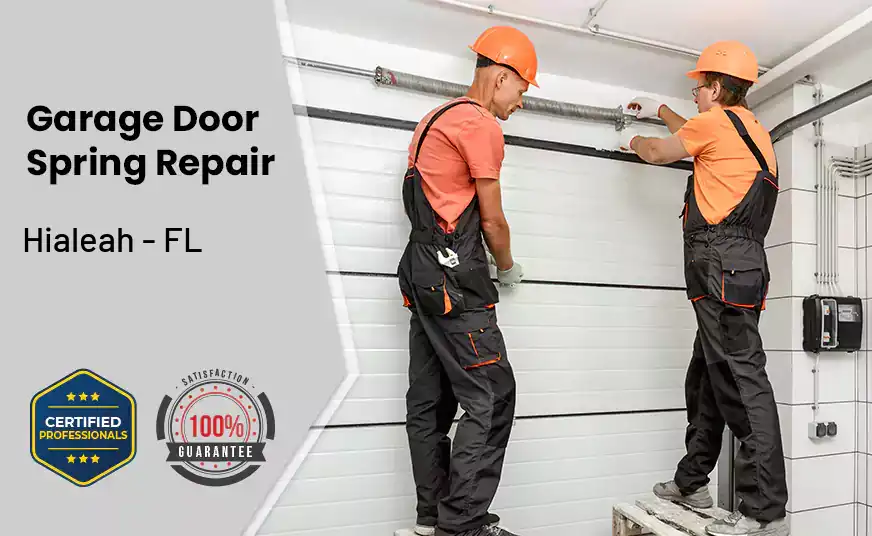 Garage Door Spring Repair Hialeah - FL 