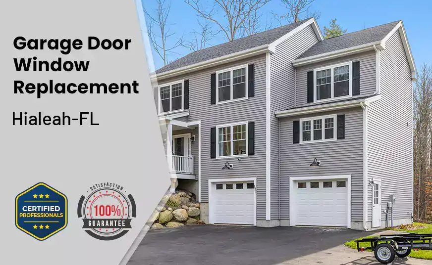Garage Door Window Replacement Hialeah-FL 