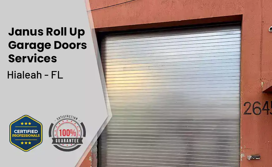 Janus Roll Up Garage Doors Hialeah - FL 