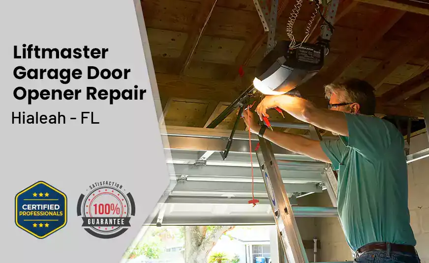 Liftmaster Garage Door Opener Repair Hialeah - FL 