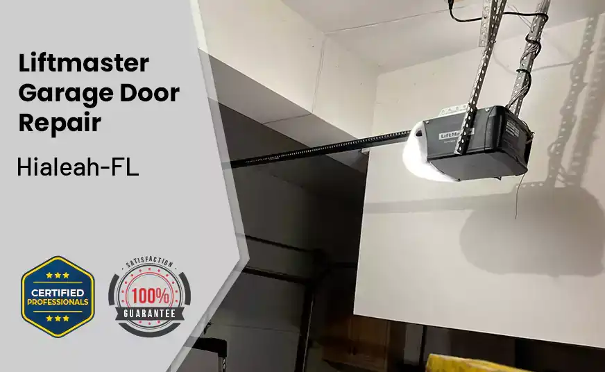 Liftmaster Garage Door Repair Hialeah-FL 