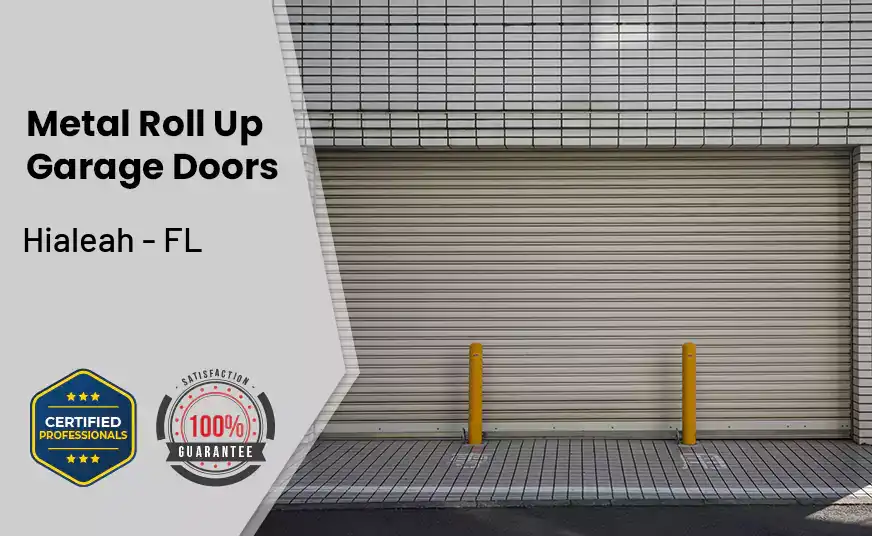 Metal Roll Up Garage Doors Hialeah - FL 