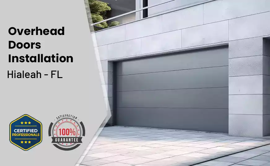 Overhead Door Installation Hialeah - FL 