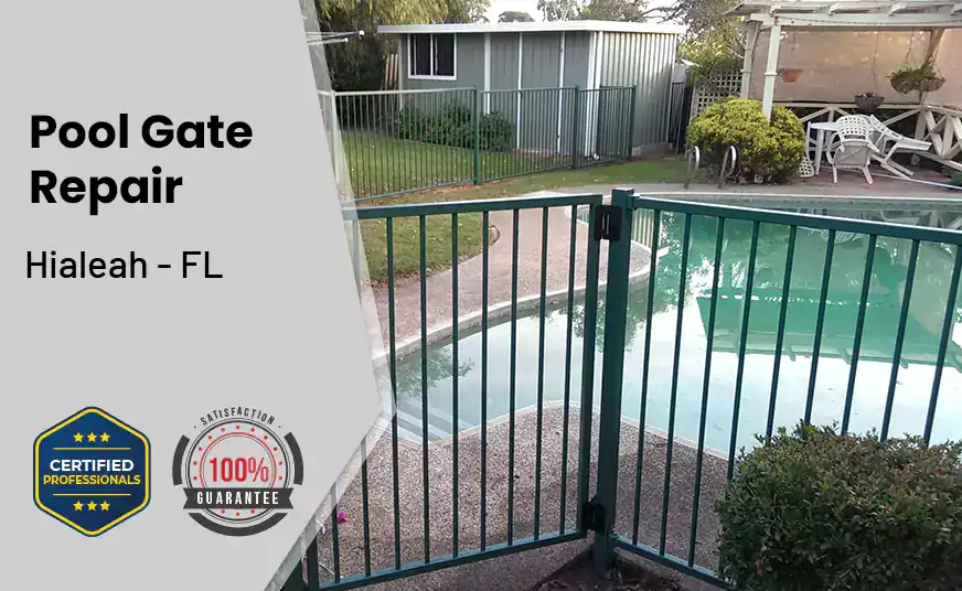 Pool Gate Repair Hialeah - FL 