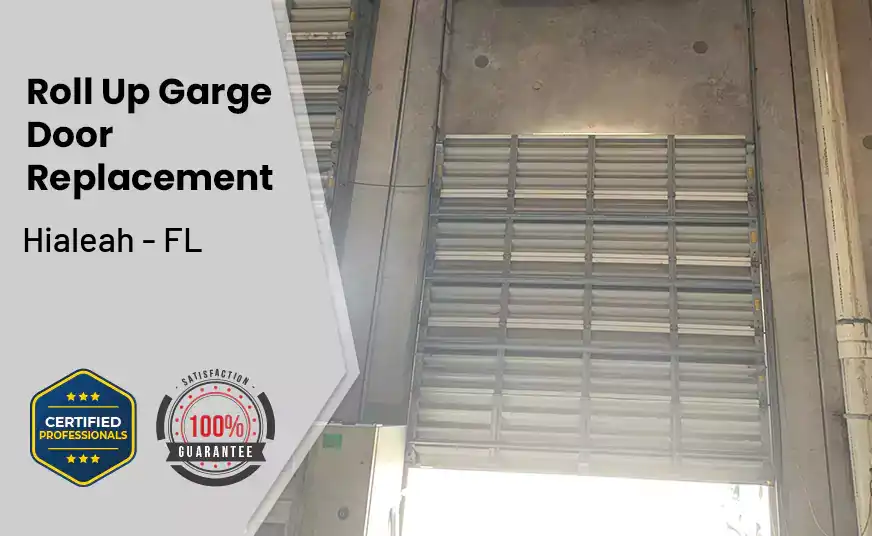 Roll Up Garage Door Replacement Hialeah - FL 