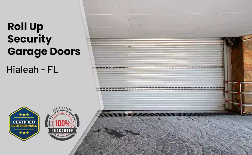 Roll Up Security Garage Doors Hialeah - FL 
