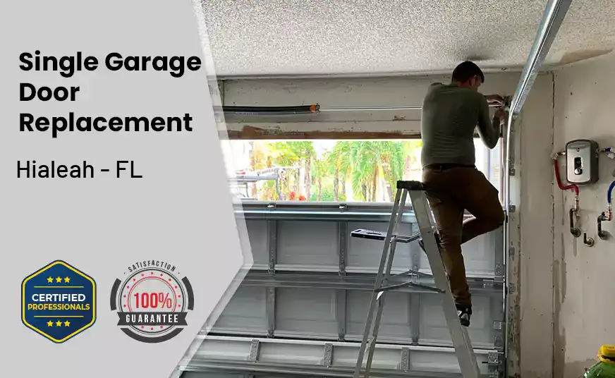 Single Garage Door Replacement Hialeah - FL 